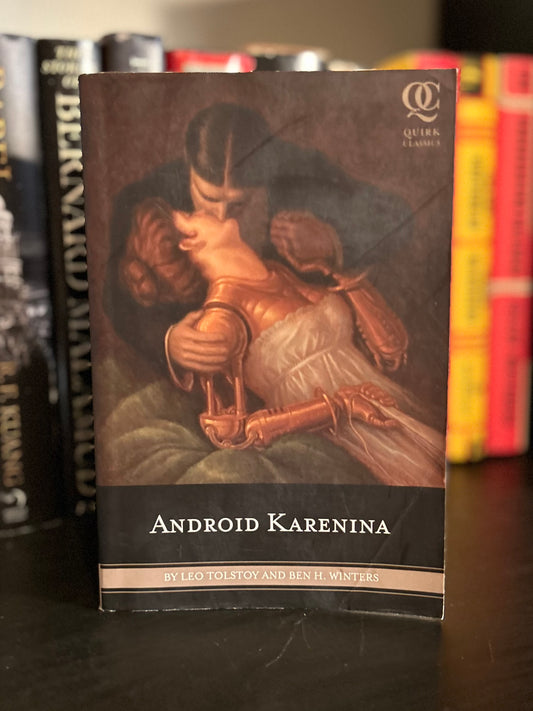 Android Karenina - Ben Winters and Leo Tolstoy