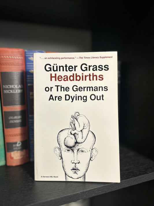 Headbirths- or the Germans are dying out - Gunter Grass