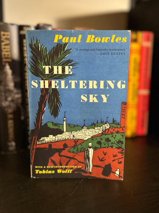 The Sheltering Sky - Paul Bowles