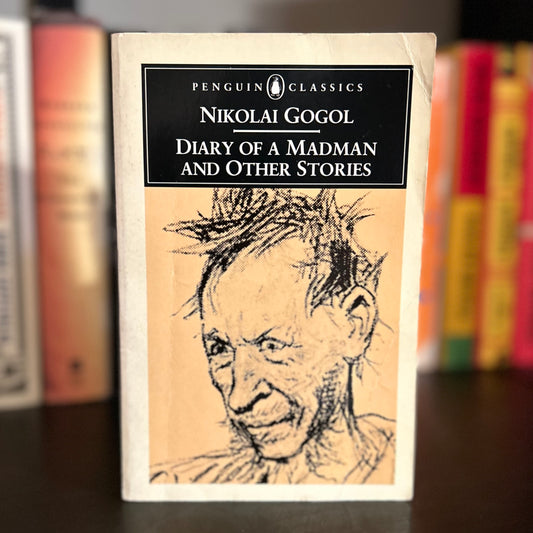 Nicolai Gogol Diary of  Madman and other stories