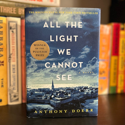 All The Light We Cannot See - Anthony Doerr