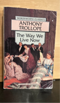 The Way We Live Now - Anthony Trollope
