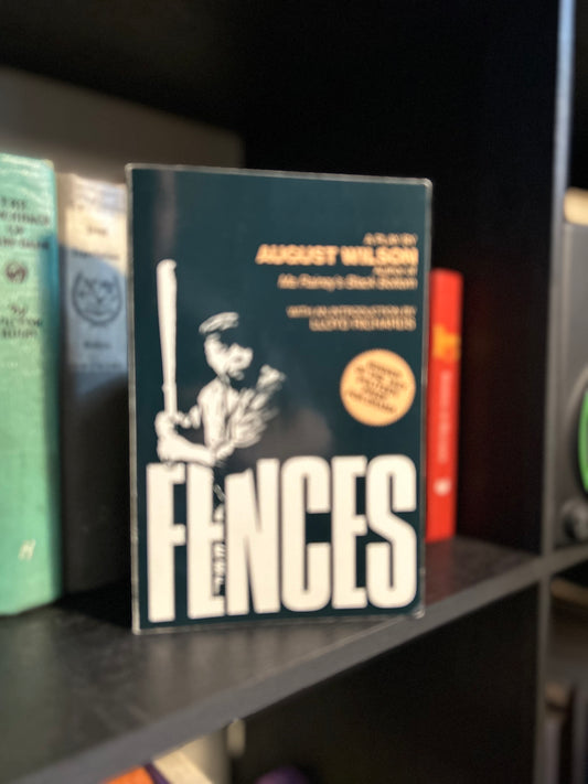 Fences - August Wilson