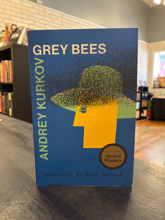 Grey Bees - Andrew Kurkov