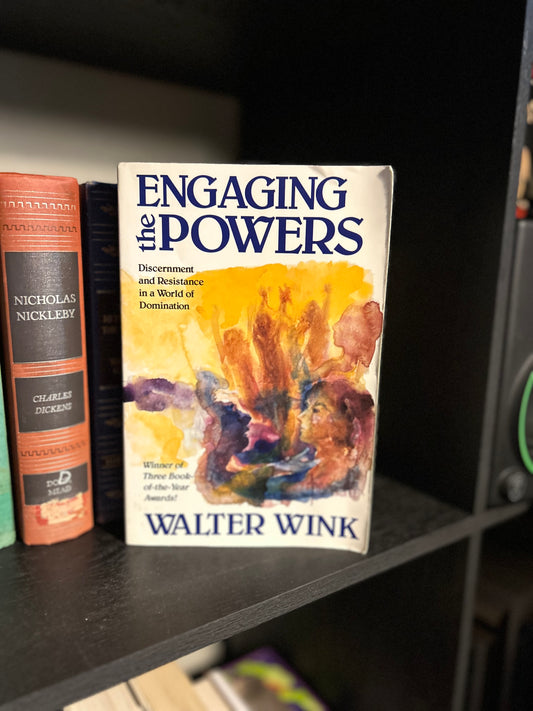 Engaging the Powers - Walter Wink
