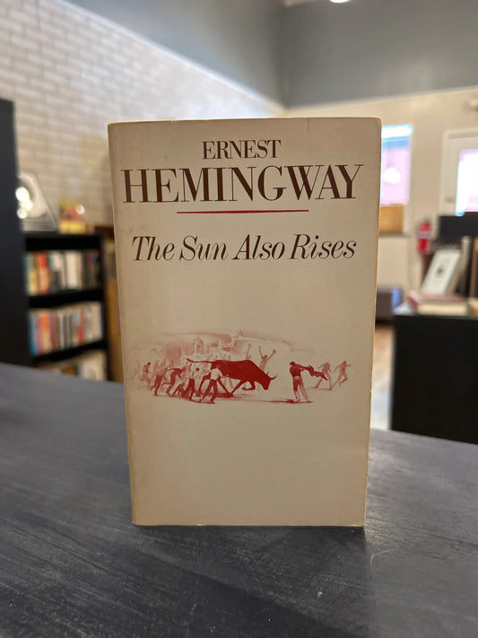 The Sun Also Rises - Hemingway