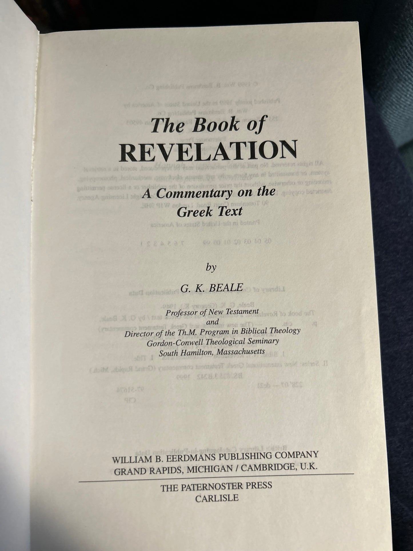 The book of Revelation - a commentary on the Greek text. G.K. Beale