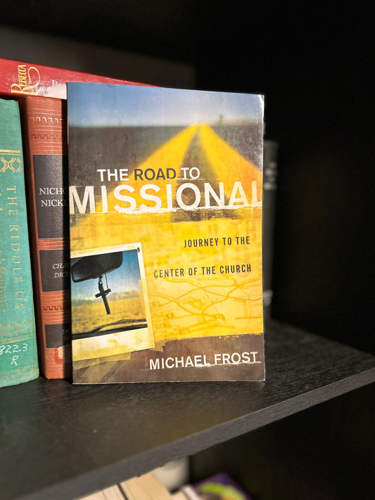 The Road to Missional - Michael Frost