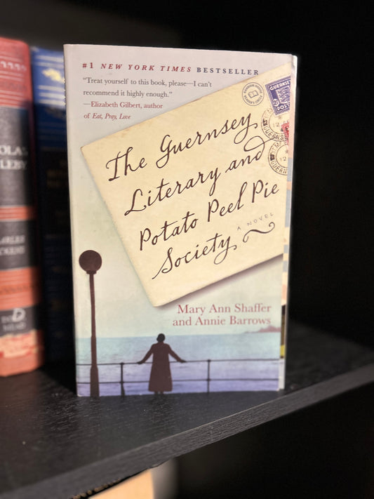 The Guernsey literary and potato peel pie society - Shaffer and Barrows