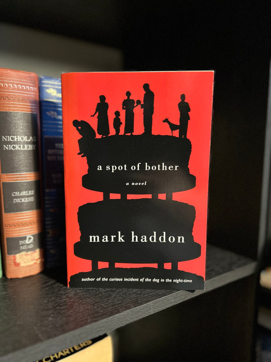 A Spot of Bother - Mark Haddon