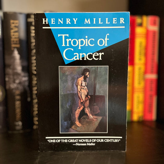 Tropic of Cancer - Henry Miller