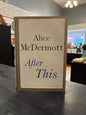 After This. Alice McDermott