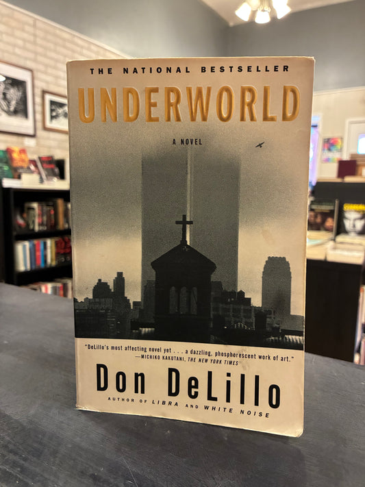 Underworld - Don DeLillo