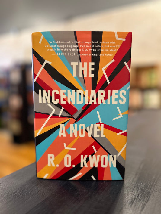 The Incendiaries - R.O. Kwon