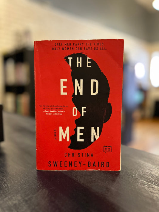 The End of Men - CHRISTINA SWEENEY-BAIRD