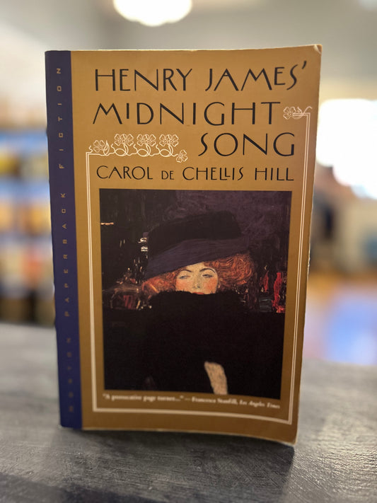Henry James' Midnight Song - CAROL DE CHELLIS HILL