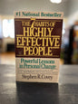 The Seven Habits of Highly Effective People - Stephen R Covey