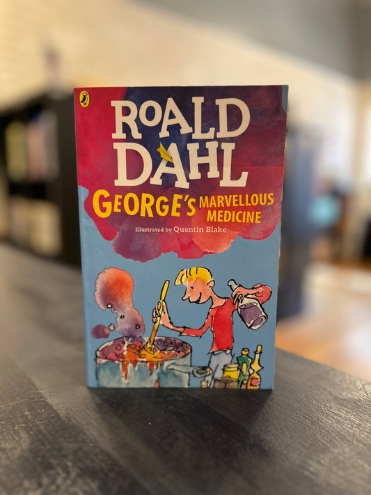 George's Marvelous Medicine - Roald Dahl