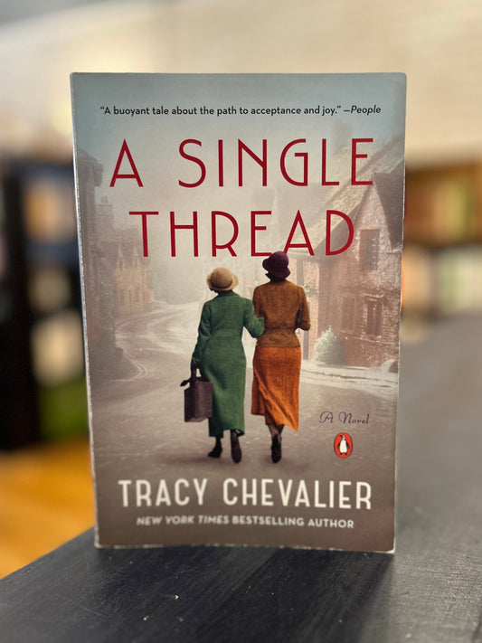 A Single Thread - Tracy Chevalier