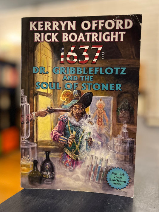 '1637: Dr. Gribbleflotz and the Soul of Stoner' by Kerrynn Offord and Rick Boatright