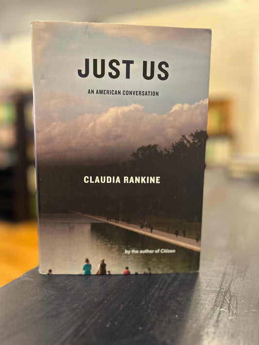 Just Us - Claudia Rankine