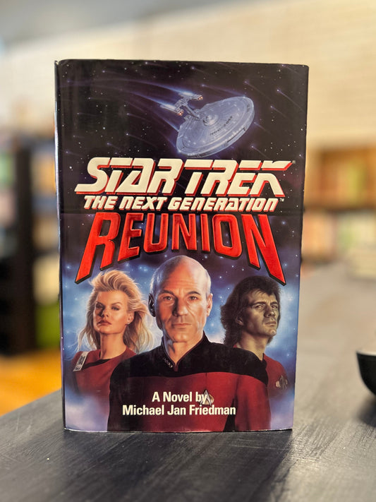 Star Trek The next Generation Reunion - Michael Jan Friedman