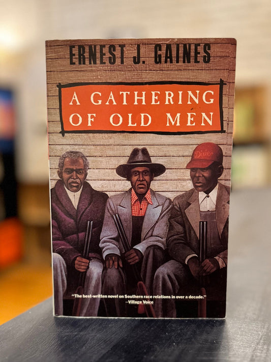 A Gathering of Old Men by Ernest J. Gaines