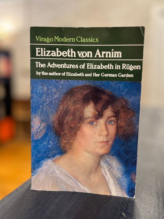 The Adventures of Elizabeth in Rägen' by Elizabeth von Arnim