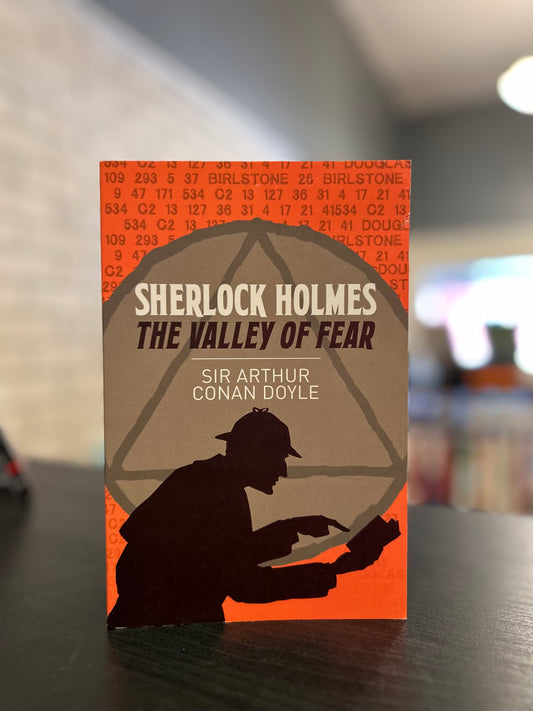 The Valley of Fear- Sherlock Holmes - Sir Arthur Conan Doyle