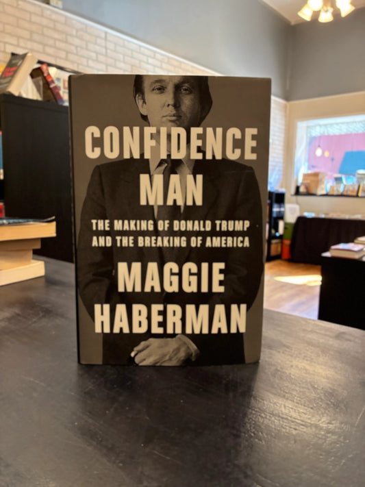 Confidence Man - Maggie Haberman