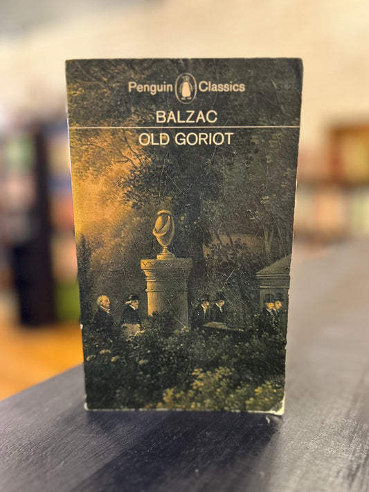 Old Goriot by Honoré de Balzac