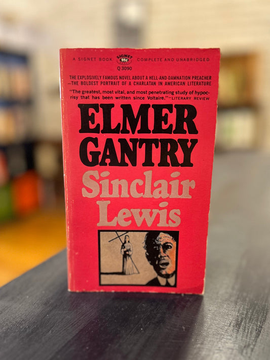 Elmer Gantry - Sinclair Lewis