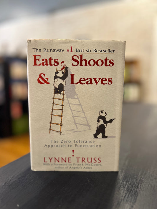 Eat, Shoots & Leaves - Lynne Truss