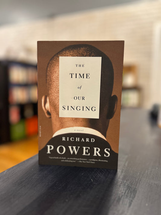 The Time of Our Singing - Richard Powers