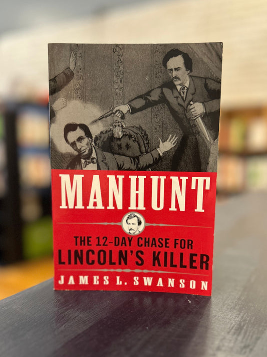 Manhunt - James L. Swanson