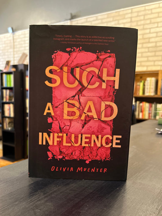 Such a Bad Influence - Olivia Muntner