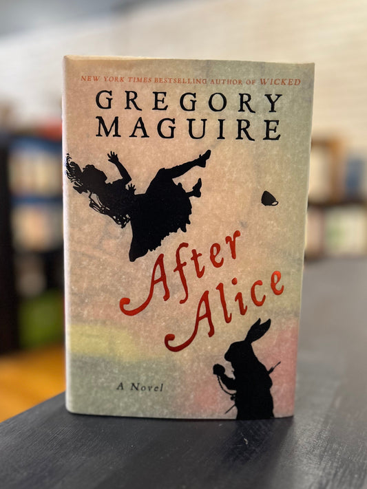 After Alice- Gregory Maguire