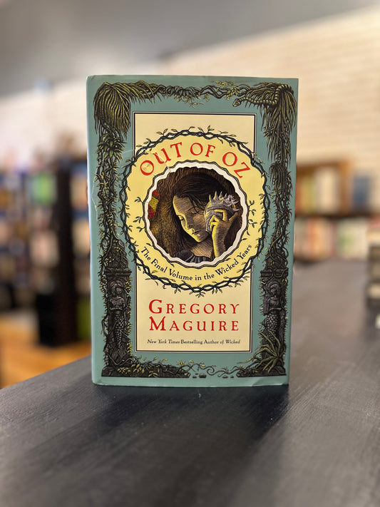 Out of Oz- Gregory Maguire