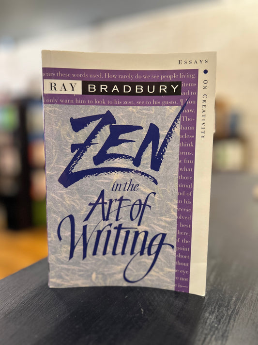 ZEn and the Art of Writing - Ray Bradbury