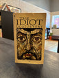 The Idiot - Fyodor Dostoevsky