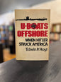 U-Boats Offshore: When Hitler Struck America by Edwin P. Hoyt