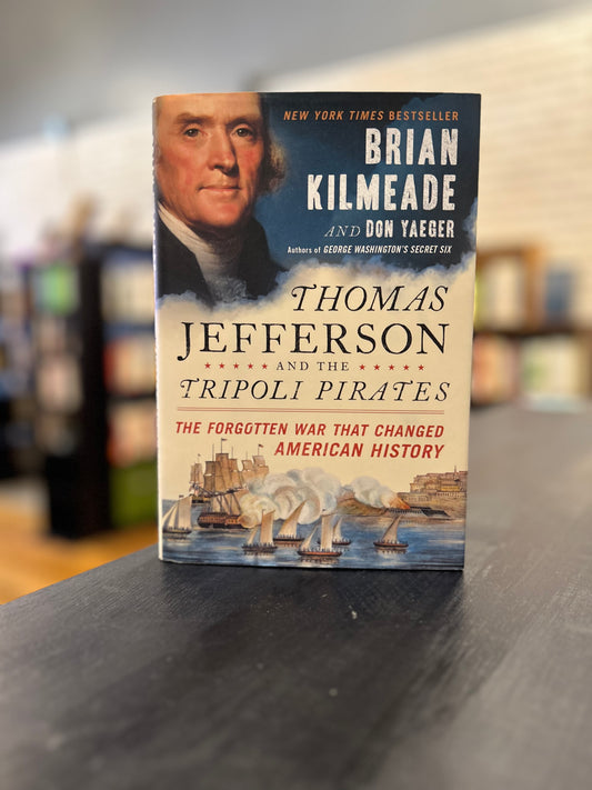 Thomas Jefferson and the Tripoli Pirates' by Brian Kilmeade and Don Yaeger