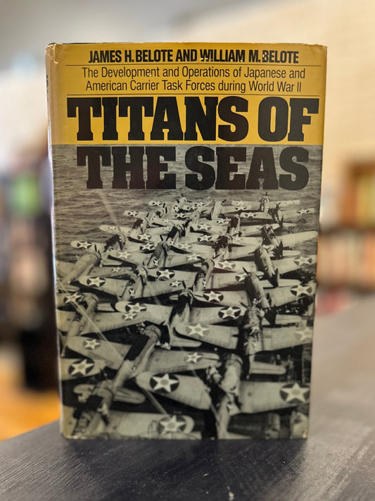 Titans of the Sea - James H. Belote and William M. Belote