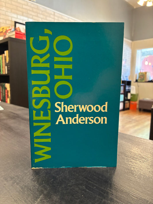 Winesburg, Ohio - Sherwood Anderson