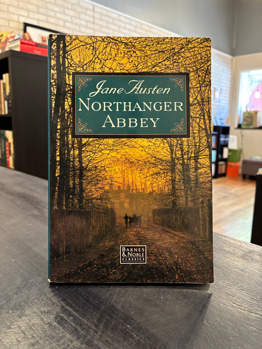 Northanger Abbey -  Jane Austen