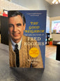 The Good Neighbor: the Life and Work of Fred Rogers - Maxwell King