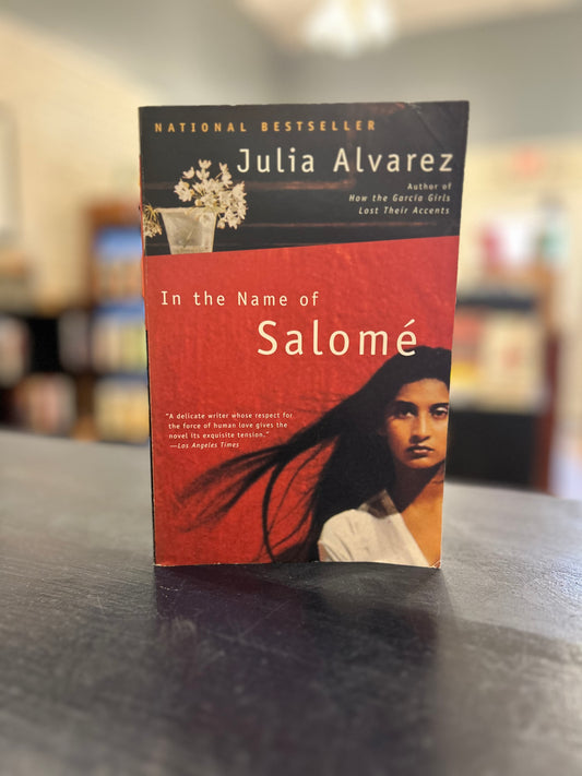 In the Name of Salomé by Julia Alvarez