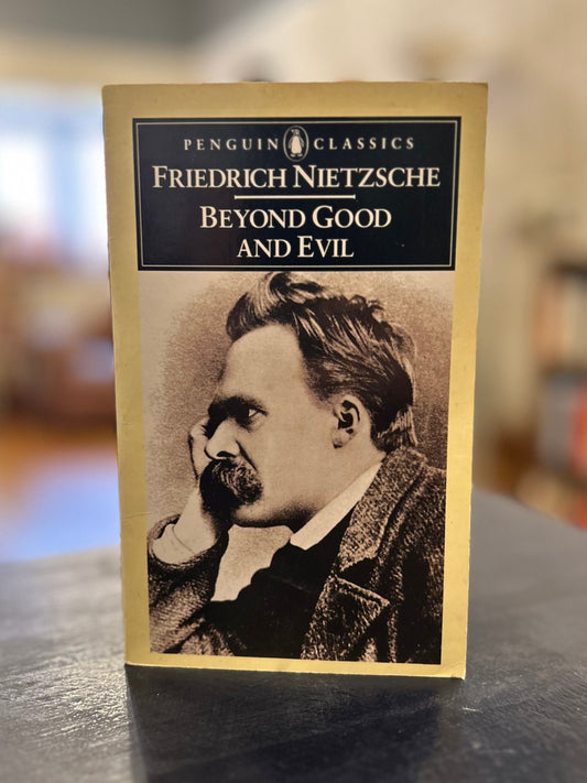 Beyond Good and Evil by Friedrich Nietzsche