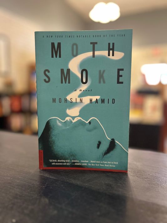 Moth Smoke - Mohsin Hamid
