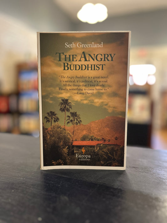 The Angry Buddhist - Seth Greenland